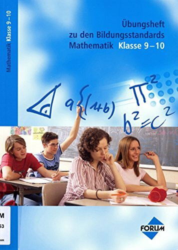 Übungsheft zu den Bildungsstandards Mathematik Klasse 9-10