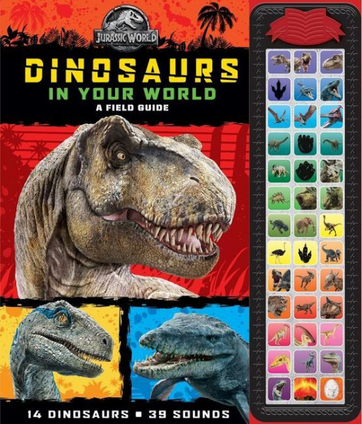 Jurassic World: Dinosaurs in Your World A Field Guide Sound Book