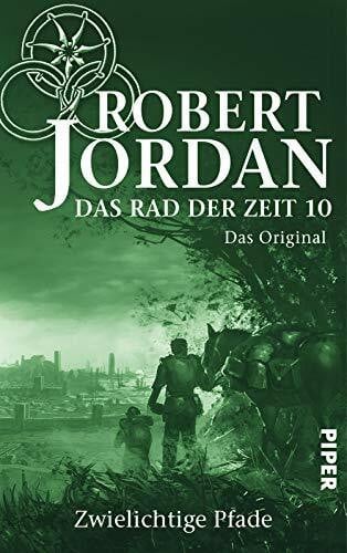 Das Rad der Zeit 10. Das Original (Das Rad der Zeit 10): Zwielichtige Pfade