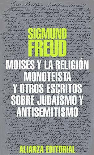 Moises y La Religion Monoteista y Otros Esc.