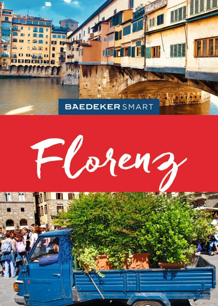 Baedeker SMART Reiseführer Florenz: Reiseführer mit Spiralbindung inkl. Faltkarte und Reiseatlas