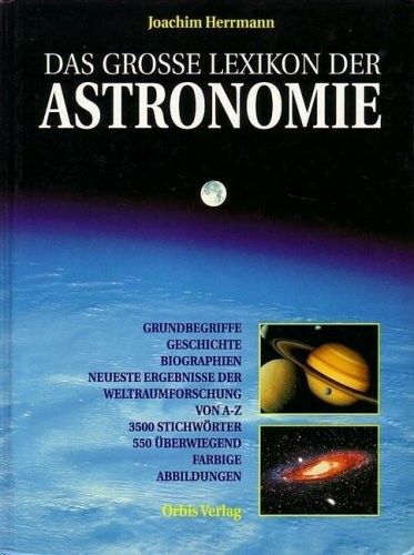 Das grosse Lexikon der Astronomie