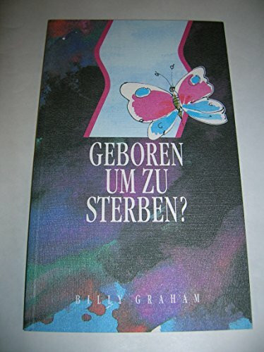 Geboren um zu sterben (TELOS - Taschenbücher)