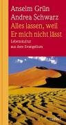Und alles lassen, weil Er mich nicht lässt. Lebenskultur aus dem Evangelium