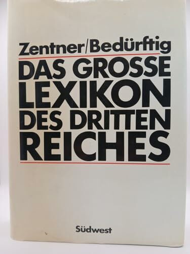 Das große Lexikon des Dritten Reiches