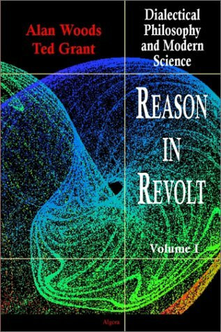 Reason in Revolt: Dialectical Philosophy and Modern Science, Vol. 1