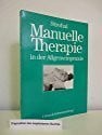 Manuelle Therapie in der Allgemeinpraxis