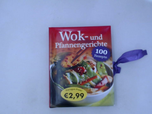 Everyday: Wok: 100 Rezepte