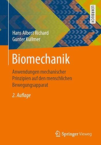 Biomechanik: Anwendungen mechanischer Prinzipien auf den menschlichen Bewegungsapparat