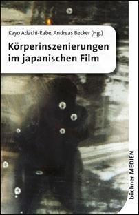 Körperinszenierungen im japanischen Film