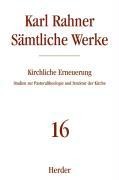 Sämtliche Werke 16. Kirchliche Erneuerung