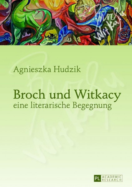 Broch und Witkacy - eine literarische Begegnung