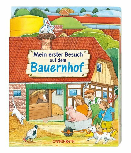 Mein erster Besuch auf dem Bauernhof (Bücher für die Kleinsten)