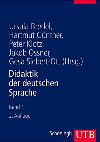 Didaktik der deutschen Sprache, Bd. 1: Ein Handbuch