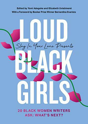 Slay in Your Lane Presents: Loud Black Girls