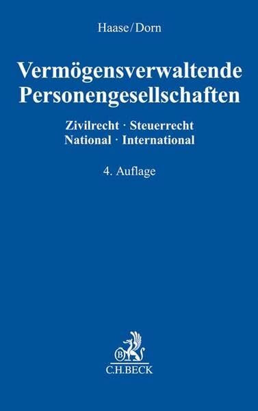 Vermögensverwaltende Personengesellschaften: Zivilrecht - Steuerrecht, National - International