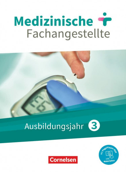 Medizinische Fachangestellte - Neue Ausgabe - 3. Ausbildungsjahr: Jahrgangsband - Schulbuch - Mit PagePlayer-App