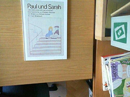 Paul und Sarah oder: Wenn zwei sich was wünschen.