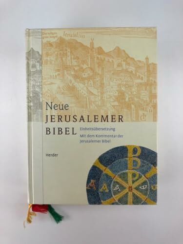Neue Jerusalemer Bibel: Einheitsübersetzung mit dem Kommentar der Jerusalemer Bibel
