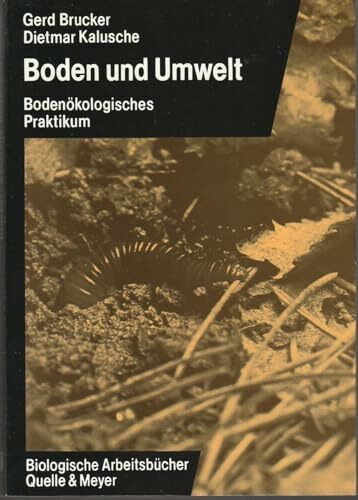 Boden und Umwelt: Bodenökologisches Praktikum