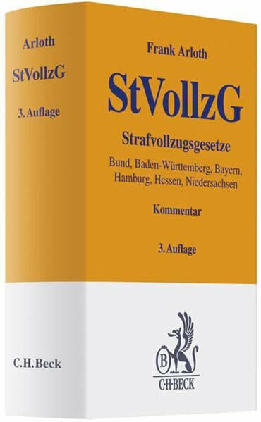 Strafvollzugsgesetz: Gesetz über den Vollzug der Freiheitsstrafe und der freiheitsentziehenden Maßregeln der Besserung und Sicherung mit ergänzenden ... (NJVollzG) (Gelbe Erläuterungsbücher)