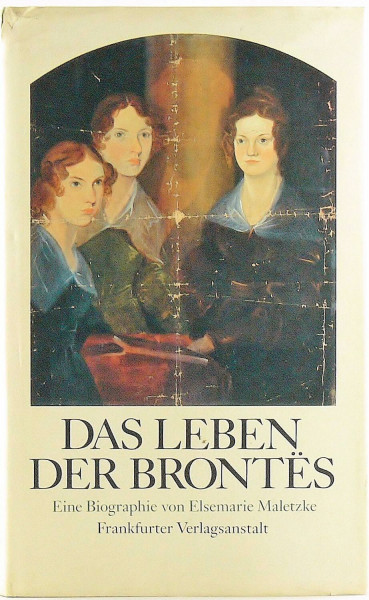 Das Leben der Brontës. Eine Biographie