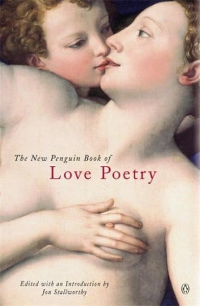 The New Penguin Book of Love Poetry