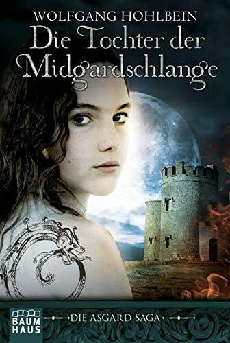Die Tochter der Midgardschlange: Die Asgard-Saga