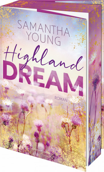 Highland Dream: Roman | Der Auftakt der neuen Reihe | Gefühl- und Spice-Garantie | Wer die Adairs mochte, wird die Highland-Reihe lieben
