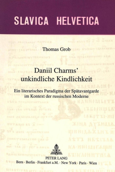 Daniil Charms' unkindliche Kindlichkeit