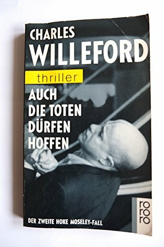 Auch die Toten dürfen hoffen: Der zweite Hoke Moseley-Fall (Hoke Moseley ermittelt, Band 2)