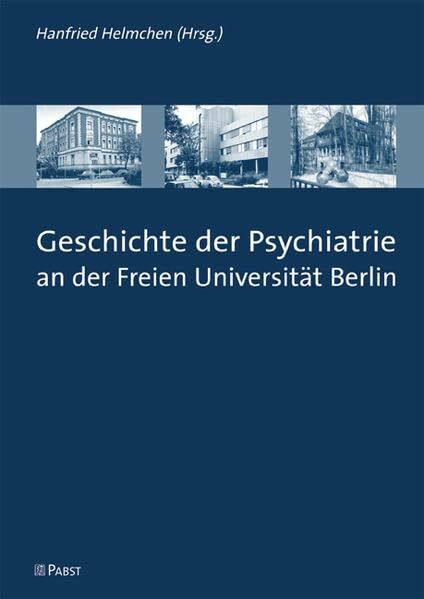 Geschichte der Psychiatrie an der Freien Universität Berlin