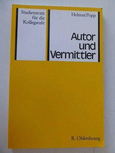 Autor und Vermittler: Hauptfaktoren des literarischen Lebens I