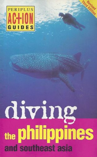 Diving Philippines: And Southeast Asia (Periplus Action Guides)