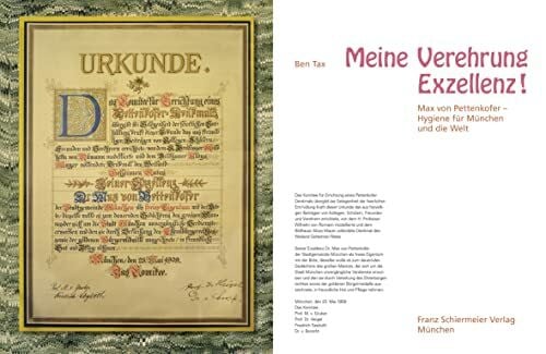 Meine Verehrung Exzellenz !: Max von Pettenkofer – Hygiene für München und die Welt