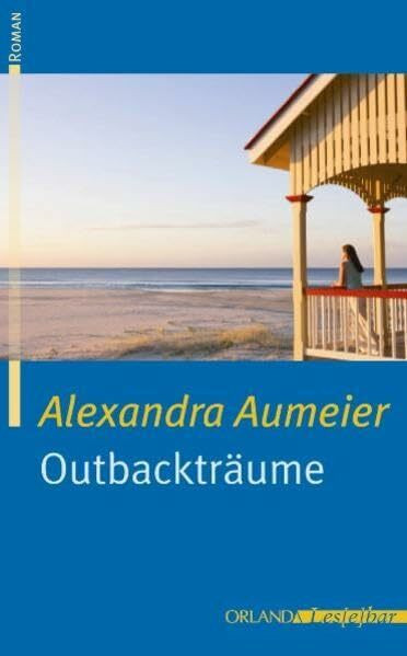 Outbackträume: Roman