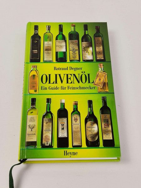 Olivenöl. Ein Guide für Feinschmecker