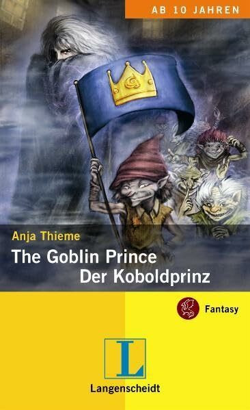 The Goblin Prince - Der Koboldprinz: Ein deutsch-englischer Fantasy-Roman (Fantasy für Kids)