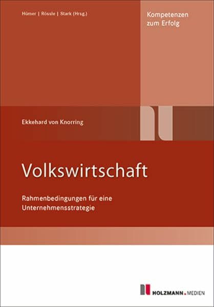Volkswirtschaft: Rahmenbedingungen einer Unternehmensstrategie