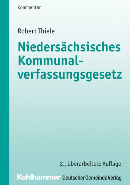 Niedersächsisches Kommunalverfassungsgesetz (Kommunale Schriften für Niedersachsen)