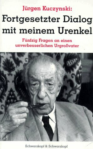 Fortgesetzter Dialog mit meinem Urenkel