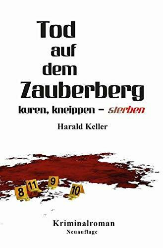 Tod auf dem Zauberberg – kuren, kneippen ... sterben