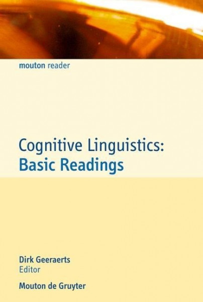 Cognitive Linguistics: Basic Readings