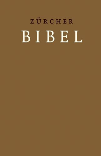 Zürcher Bibel – Hardcover braun: mit Einleitungen, Glossar und eingelegter Trauurkunde