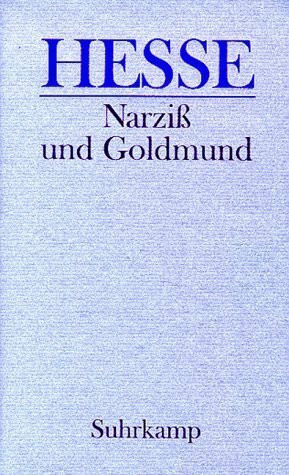 Gesammelte Werke in Einzelausgaben: Narziß und Goldmund. Erzählung