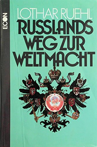 Russlands Weg zur Weltmacht