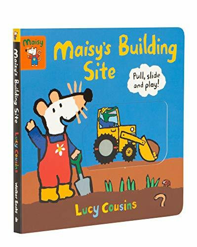 Maisy's Building Site: Pull, Slide and Play!