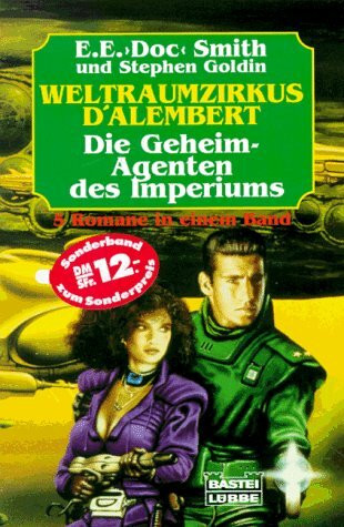 Weltraum-Zirkus d'Alembert - Die Geheim-Agenten des Imperium (Science Fiction. Bastei Lübbe Taschenbücher)