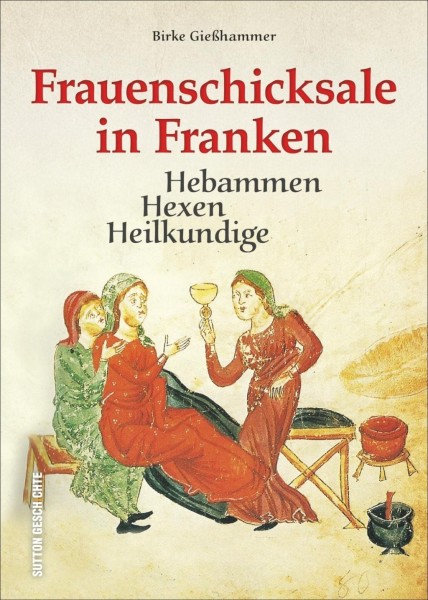 Frauenschicksale in Franken