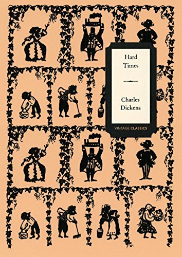 Hard Times (Vintage Classics Dickens Series): Charles Dickens Hard Times (Vintage Classics Dickens Series): Charles Dickens